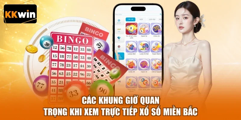 cac khung gio quan trong khi xem truc tiep xo so mien bac Các khung giờ quan trọng khi xem trực tiếp xổ số miền Bắc