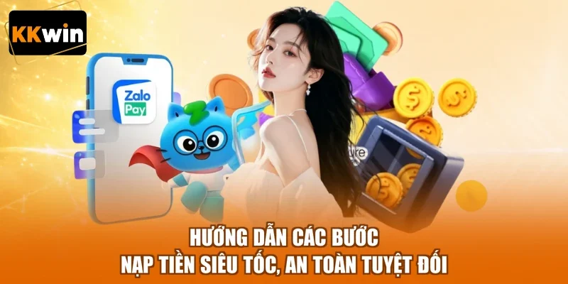 huong dan cac buoc nap tien sieu toc an toan tuyet doi Hướng dẫn các bước nạp tiền siêu tốc, an toàn tuyệt đối