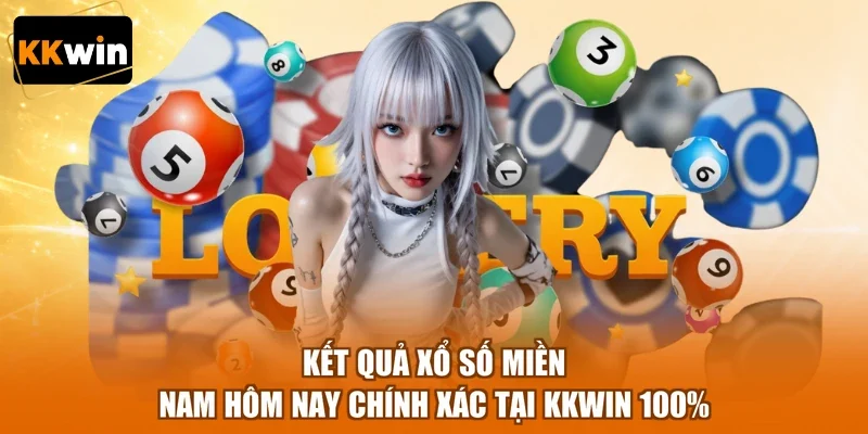 Kết Quả Xổ Số Miền Nam Hôm Nay Chính Xác Tại KKWIN 100%