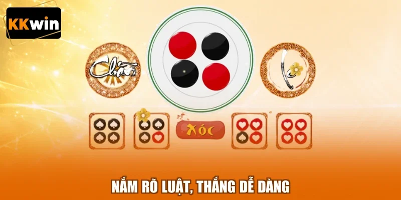 Nắm rõ luật, thắng dễ dàng