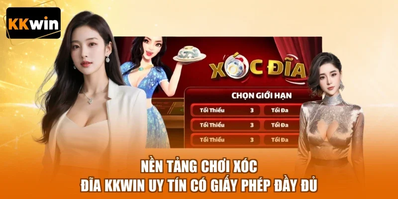 Nền tảng chơi xóc đĩa KKWIN uy tín có giấy phép đầy đủ