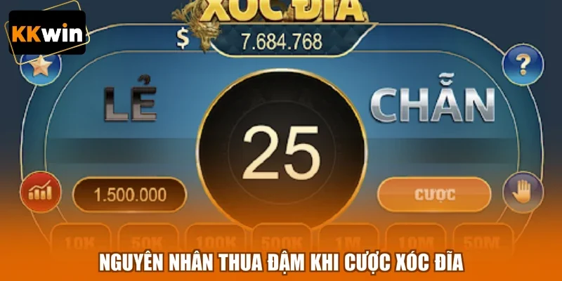 Nguyên nhân thua đậm khi cược xóc đĩa