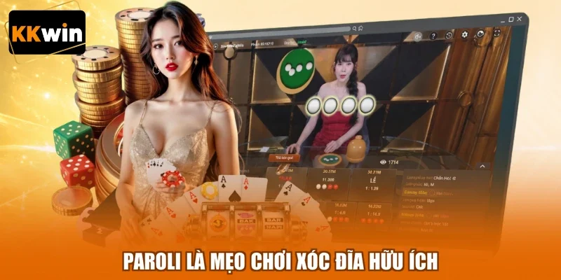 Paroli là mẹo chơi xóc đĩa hữu ích