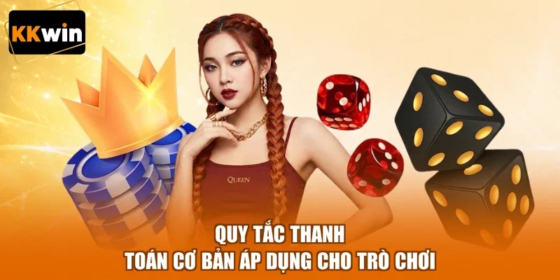 Quy tắc thanh toán cơ bản áp dụng cho trò chơi